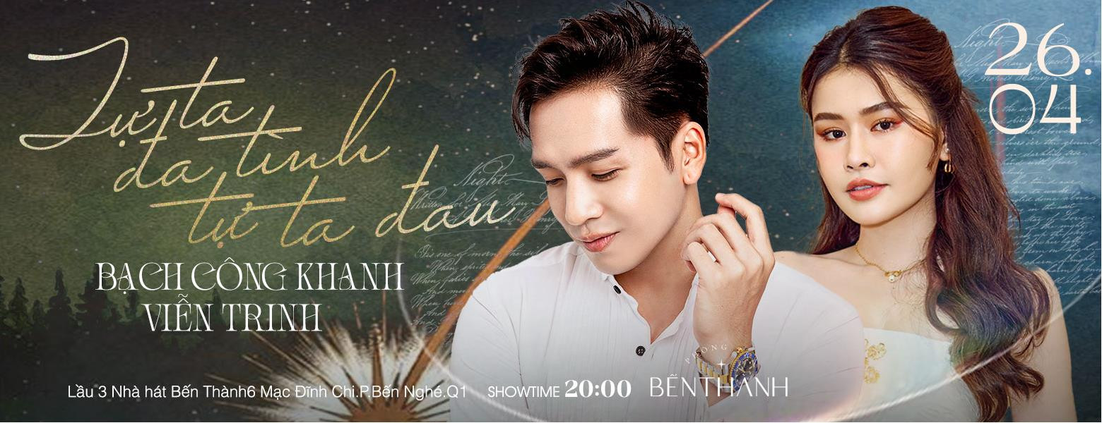 [NEW][Bến Thành] ĐÊM NHẠC BẠCH CÔNG KHANH - VIỄN TRINH