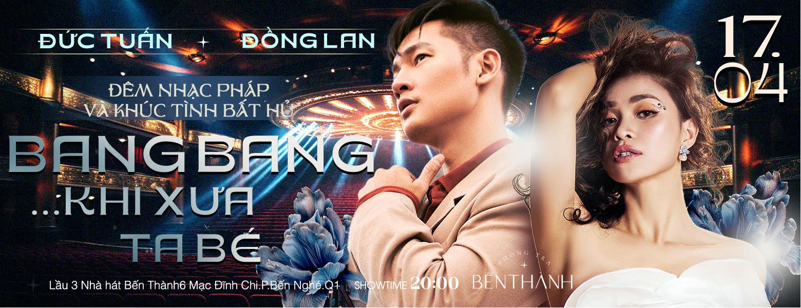 [NEW][Bến Thành] ĐÊM NHẠC ĐỨC TUẤN - ĐỒNG LAN
