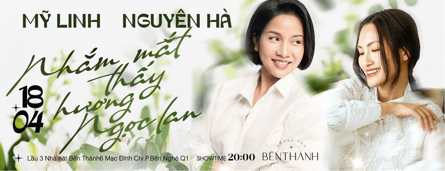 [NEW][Bến Thành] ĐÊM NHẠC MỸ LINH - NGUYÊN HÀ