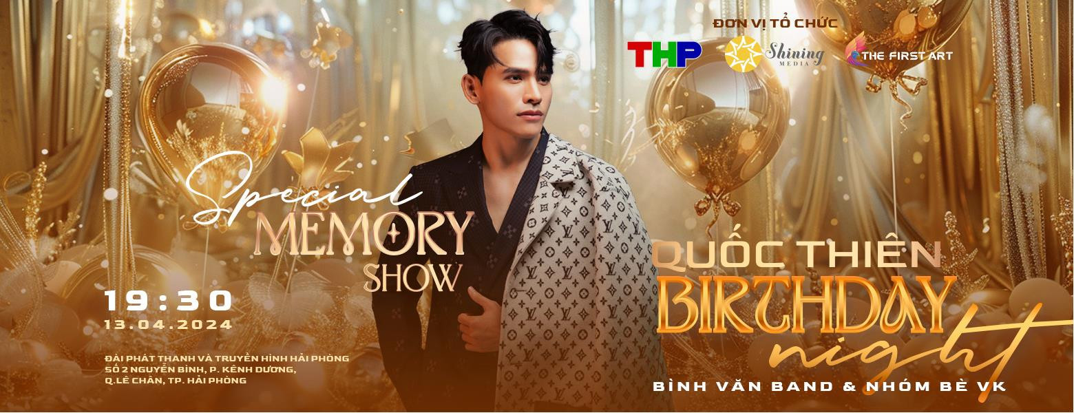 SPECIAL MEMORY SHOW: Birthday Night|Quốc Thiên