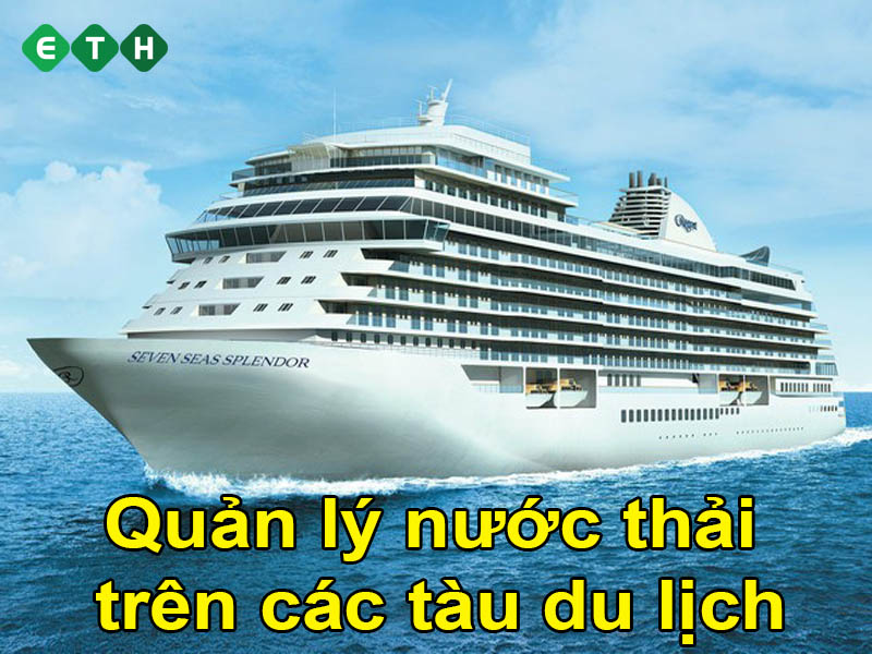 Hệ thống quản lý và xử lý nước thải trên du thuyền
